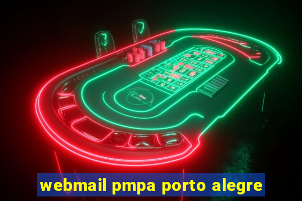 webmail pmpa porto alegre